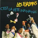12inch Vinyl Single - Les Forbans - C'est La Fête (Na Na Na)