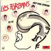 7inch Vinyl Single - Les Forbans - Hot Dog Special