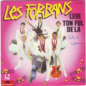 Les Forbans - Leve Ton Ful De La