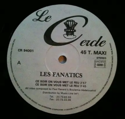 Les Fanatics - Ce Soir On Vous Met Le Feu