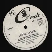 Les Fanatics - Ce Soir On Vous Met Le Feu