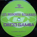 12'' - Les Hommes Bizarres - Disco Samba