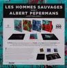 LP-Box - Les Hommes Sauvages Meet Albert Pepermans - »Anthology« - 180g Vinyls + 16 page booklet