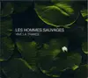 CD - Les Hommes Sauvages - Vive La Trance