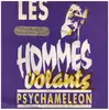 7inch Vinyl Single - Les Hommes Volants - Psychameleon