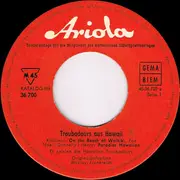 7inch Vinyl Single - Les Hawaian Troubadours - Troubadours Aus Hawaii - 1. Folge - Mono