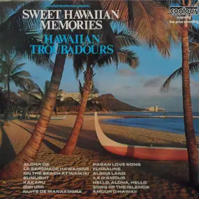 Hawaiian Troubadours - Sweet Hawaiian Memories