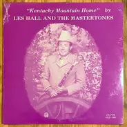 Les Hall And The Master Tones - Kentucky Mountain Home