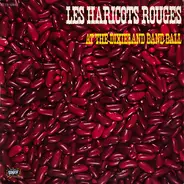 Les Haricots Rouges - At The Dixieland Band Ball