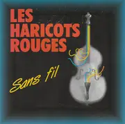 CD - Les Haricots Rouges - Sans Fil