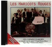 Les Haricots Rouges - Les Copains D'Abord