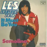 7inch Vinyl Single - Les Humphries - It Must Be You / Semolina