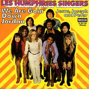 The Les Humphries Singers - we are goin' down jordan / jesus, joseph and peter