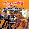 7inch Vinyl Single - Les Inconnus - C'Est Toi Que Je T'Aime (Vachement Beaucoup)