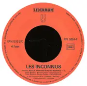 7inch Vinyl Single - Les Inconnus - Auteuil Neuilly Passy (Rap B.C.B.G.) / C'est Ton Destin