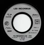 7inch Vinyl Single - Les Inconnus - Télémagouilles - Silver Injection Moulded Label