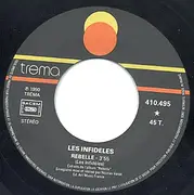 7inch Vinyl Single - Les Infidèles - Rebelle