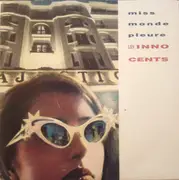 7inch Vinyl Single - Les Innocents - Miss Monde Pleure