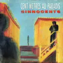 7inch Vinyl Single - Les Innocents - Cent Mètres Au Paradis