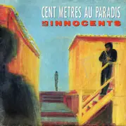 7inch Vinyl Single - Les Innocents - Cent Mètres Au Paradis