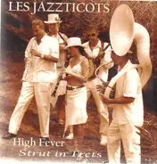 les Jazzticots - High Fever Strut in Trets