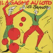 12inch Vinyl Single - Les Jeannots - Il A Gagné Au Loto
