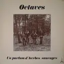 LP - Les Octaves - Un Parfum D'Herbes Sauvages - Signed