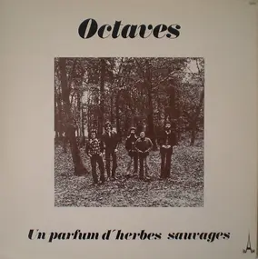 The Octaves - Un Parfum D'Herbes Sauvages