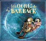 Les Ogres De Barback - Du Simple Au Neant
