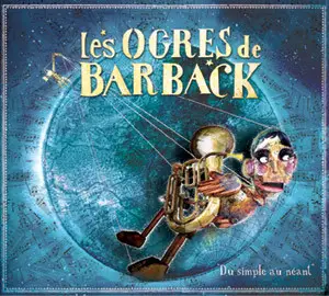 Les Ogres De Barback - Du Simple Au Neant
