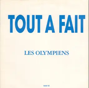 Les Olympiens - Tout A Fait