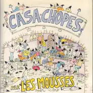 Les Mousses - Casa-Chopes