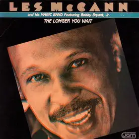 Les McCann - The Longer You Wait