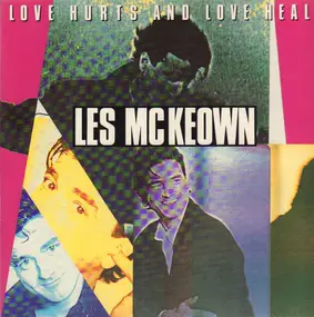 les mckeown - Love Hurts And Love Heals
