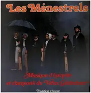 Les Menestrels De Gérardmer - Musique d'épinette et chansons du vieux Gérardmer