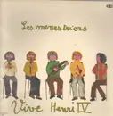 LP - Les Ménestriers - Vive Henri IV
