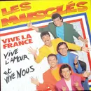 LP - Les Musclés - Vive La France, Vive L'Amour Et Vive Nous