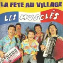 7inch Vinyl Single - Les Musclés - La Fête Au Village - Paper labels