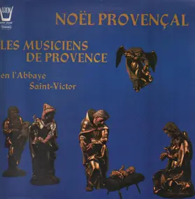 Les Musiciens De Provence - Noel Provencal (Weihnachten), En l'Abbaye Saint-Victor