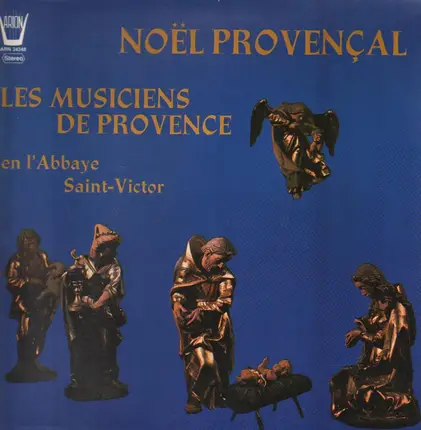 Les Musiciens de Provence - Noel Provencal (Weihnachten), En l'Abbaye Saint-Victor