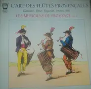 Les Musiciens De Provence - Vol. 6 - L'Art Des Flûtes Provençales