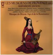 LP - Les Musiciens De Provence - Vol.2, instruments anciens, Musique du Moyen-Age et de la Renaissance - Still Sealed / Gatefold