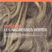 CD - Les Negresses Vertes - Trabendo