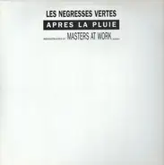 Les Negresses Vertes - Après La Pluie