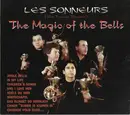CD - Les Sonneurs - The Magic Of The Bells - Digipak