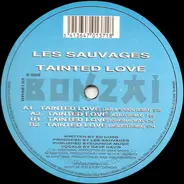 Les Sauvages - Tainted Love