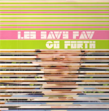 Les Savy Fav - Go Forth