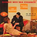7inch Vinyl Single - Les Scarlet et James Award Et Son Orchestre - Donne Moi Ma Chance