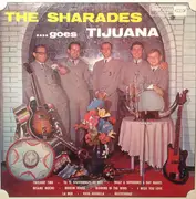 LP - Les Sharades - The Sharades ...Goes Tijuana Volume 1