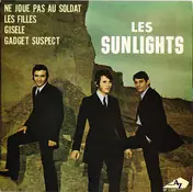 Les Sunlights - Ne Joue Pas Au Soldat